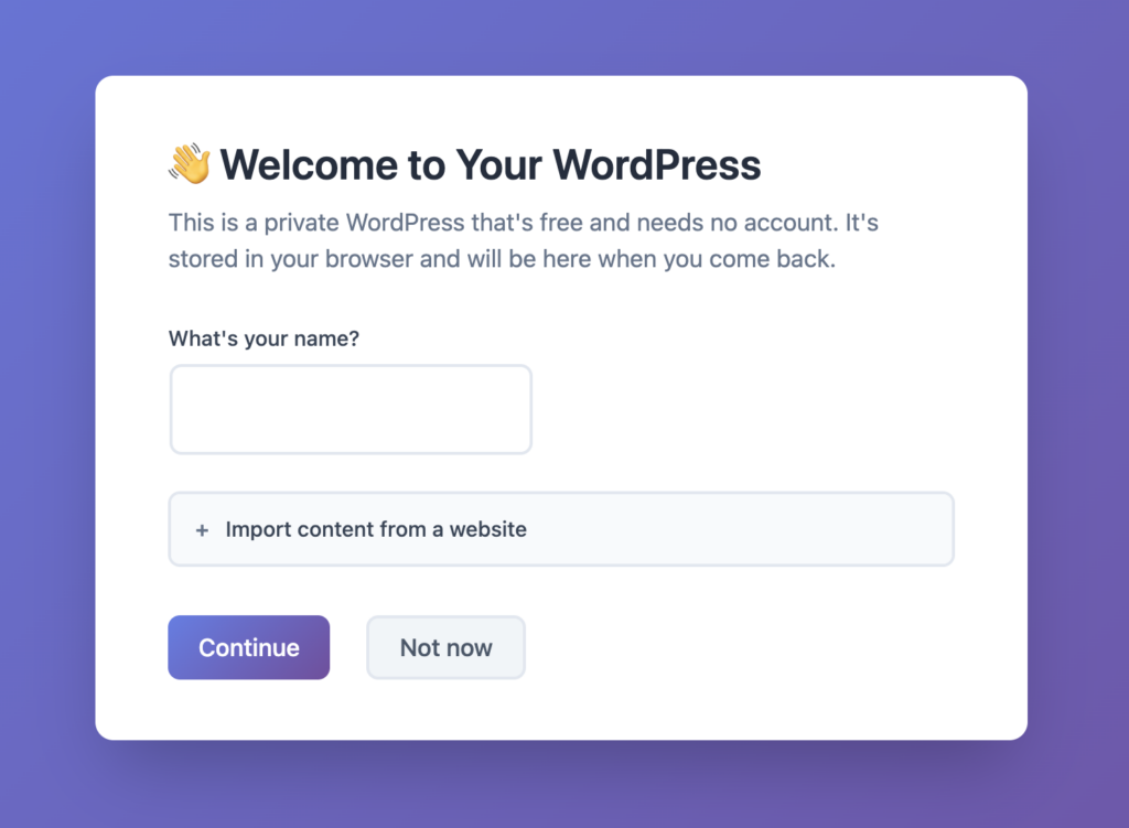 my.wordpress.netの初回アクセス画面。「What's your name?」に名前を入力するだけでWordPressが起動する