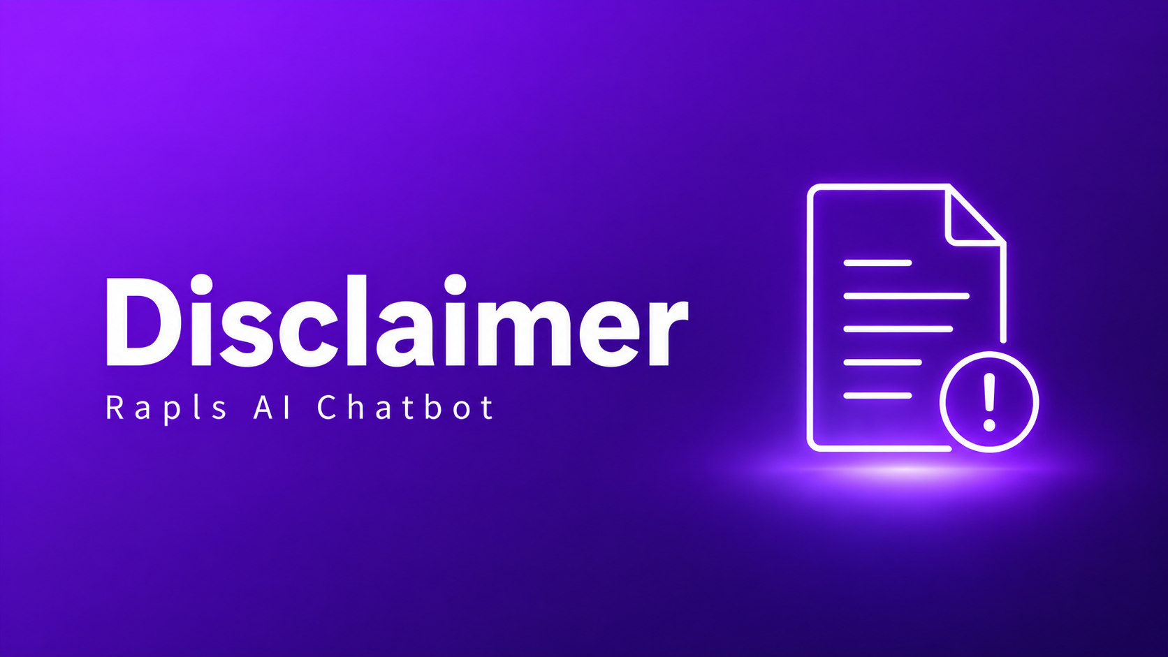 Disclaimer Rapls Al Chatbot